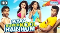 Kyaa Super Kool Hain Hum (2012)